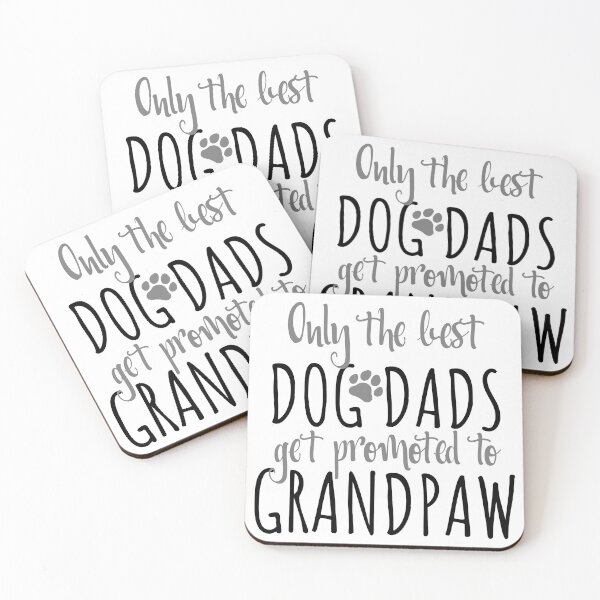 Item preview, Only The Best Dog Dads Get Promoted To Grandpaw designed and sold by CoolYule.