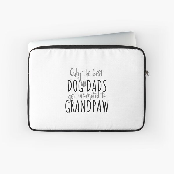Item preview, Only The Best Dog Dads Get Promoted To Grandpaw designed and sold by CoolYule.
