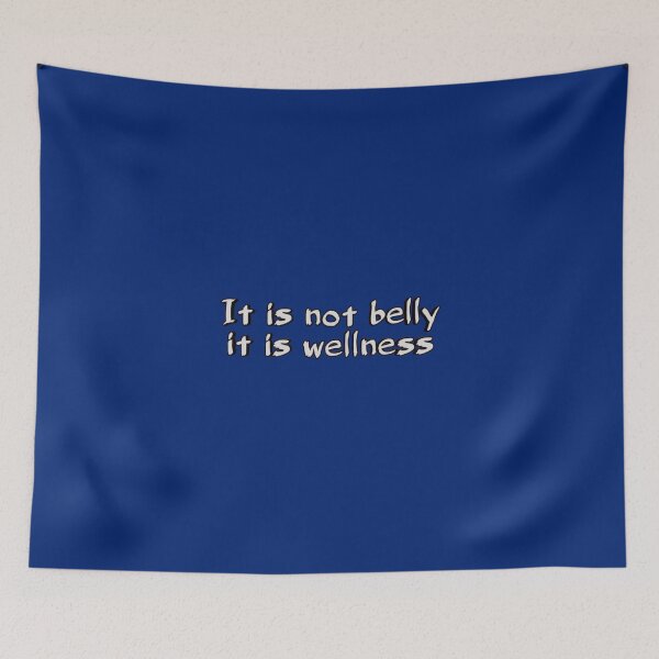 Item preview, *It is not belly, it is wellness* designed and sold by ITALY-Roselli-.