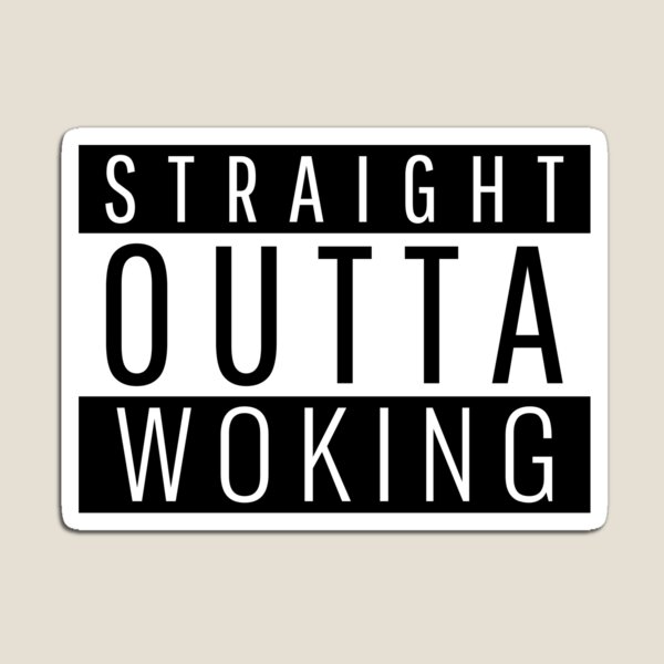 Item preview, Straight Outta Woking Surrey  designed and sold by Teelogic.