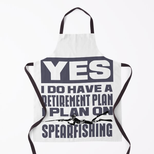 Item preview, Yes I Do Have A Retirement Plan I Plan On Spearfishing designed and sold by cotros.