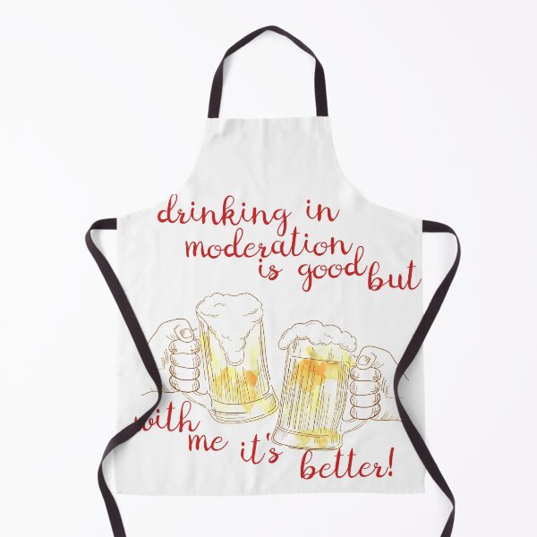 Item preview, Drinking in moderation is good, but with me it's better! designed and sold by Karine Dupras.