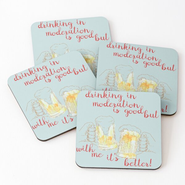 Item preview, Drinking in moderation is good, but with me it's better! designed and sold by Karine Dupras.