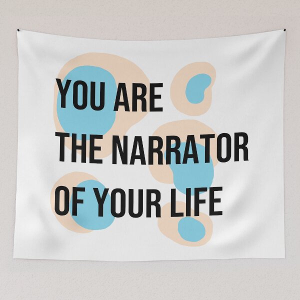Item preview, You Are The Narrator Of Your Life designed and sold by MirkasDesign.