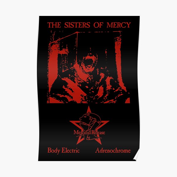 Body Electric - The Sisters of Mercy Poster