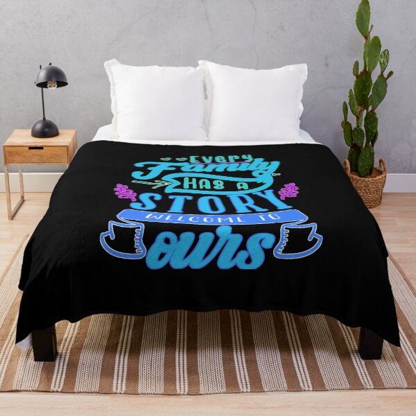 Item preview, Every Family Has A Story Welcome To Ours designed and sold by FurioInc.