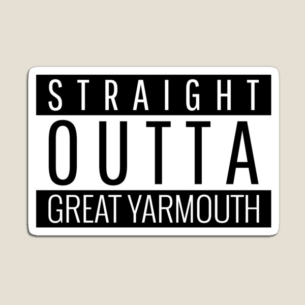 Item preview, Straight Outta Great Yarmouth Norfolk  designed and sold by Teelogic.
