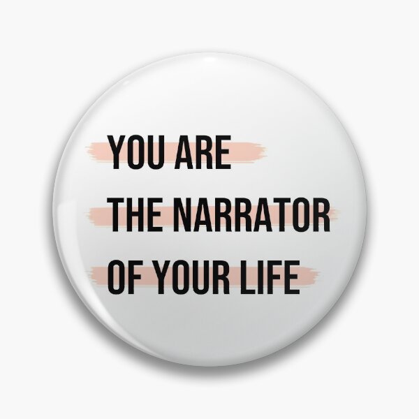 Item preview, You Are The Narrator Of Your Life designed and sold by MirkasDesign.