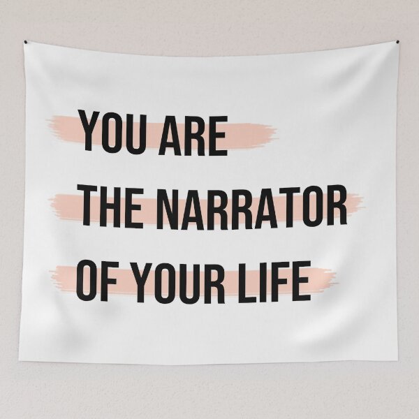 Item preview, You Are The Narrator Of Your Life designed and sold by MirkasDesign.