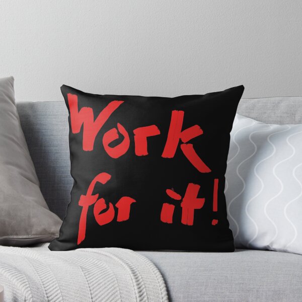 Item preview, Work for it! designed and sold by WalderDesign.