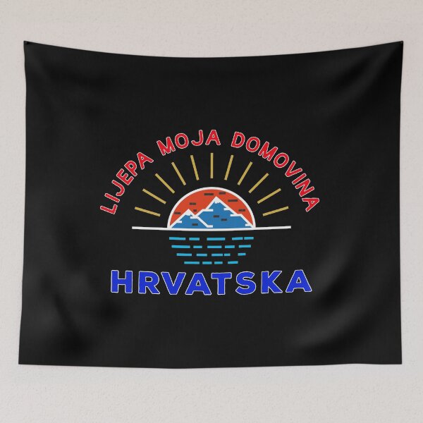 Item preview, Lijepa moja domovina Hrvatska - Croatia designed and sold by Dubbra.