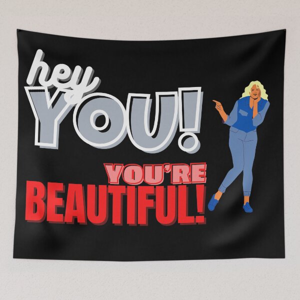 Item preview, HEY YOU YOU'RE BEAUTIFUL! designed and sold by CeraRoss.