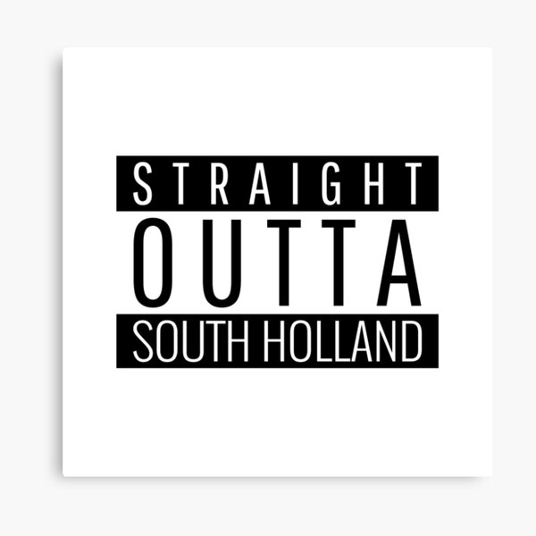 Item preview, Straight Outta South Holland  designed and sold by Teelogic.