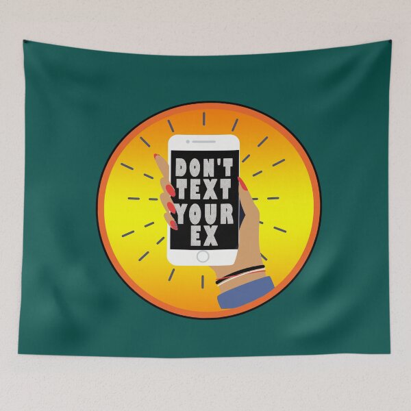 Item preview, Dont Text Your Ex designed and sold by roleshop.