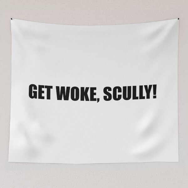 Item preview, Get woke Scully black designed and sold by Louisa Powell.