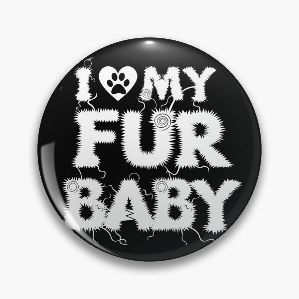 Item preview, I love my Fur Baby designed and sold by PomchiloveNlife.