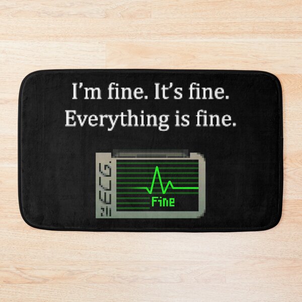 Item preview, I'm Fine - retro designed and sold by CCCDesign.