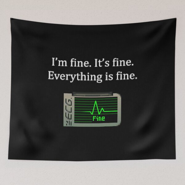Item preview, I'm Fine - retro designed and sold by CCCDesign.