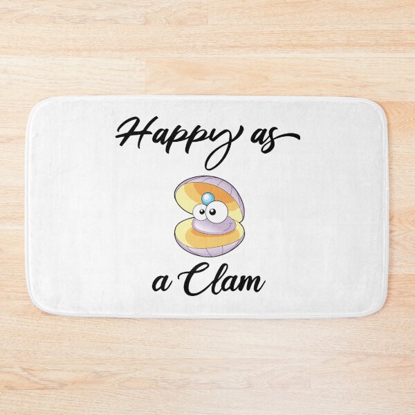 Item preview,   Happy as a Clam, feeling delighted, funny gifts for friend  designed and sold by DANT-shirts.