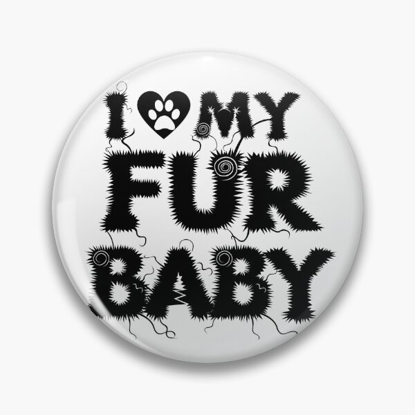 Item preview, Copy of I love my Fur Baby - Black designed and sold by PomchiloveNlife.