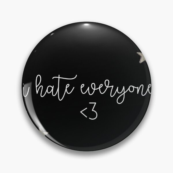 Item preview, i hate everyone<3 designed and sold by Ali Georgia.