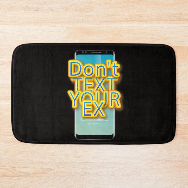 Item preview, Dont Text Your Ex designed and sold by roleshop.