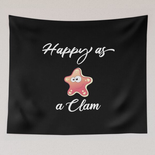 Item preview,  Happy as a Clam, feeling delighted, funny gifts for friend  designed and sold by DANT-shirts.
