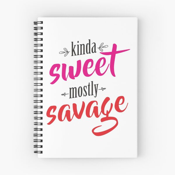 Item preview, Kinda Sweet Mostly Savage designed and sold by B3TDesign.
