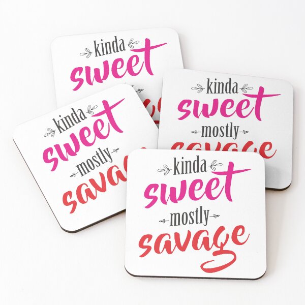 Item preview, Kinda Sweet Mostly Savage designed and sold by B3TDesign.