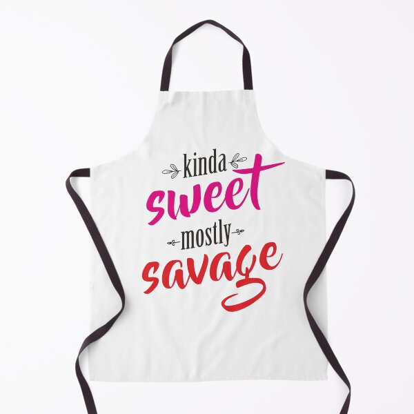 Item preview, Kinda Sweet Mostly Savage designed and sold by B3TDesign.