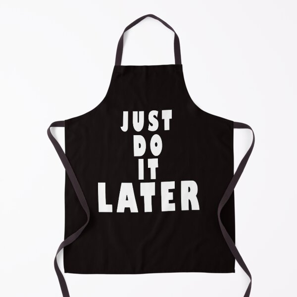 Item preview, Just Do It Later designed and sold by roleshop.