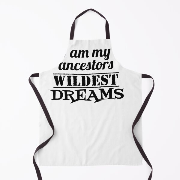 Item preview, I am my ancestors wildest dreams designed and sold by magicdecor.