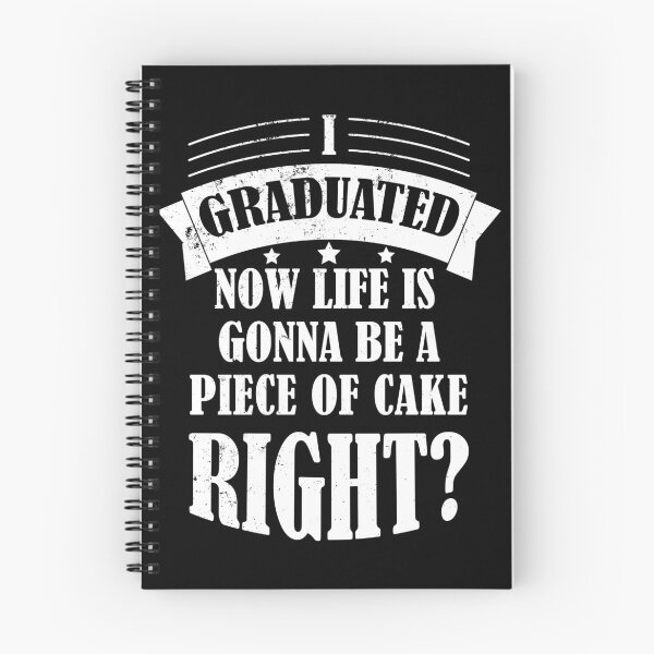 Item preview, I graduated, now life's gonna be a piece of cake, right? - Funny Graduation 2024 Design, Funny Anti Graduation Design designed and sold by DrawingBoard.