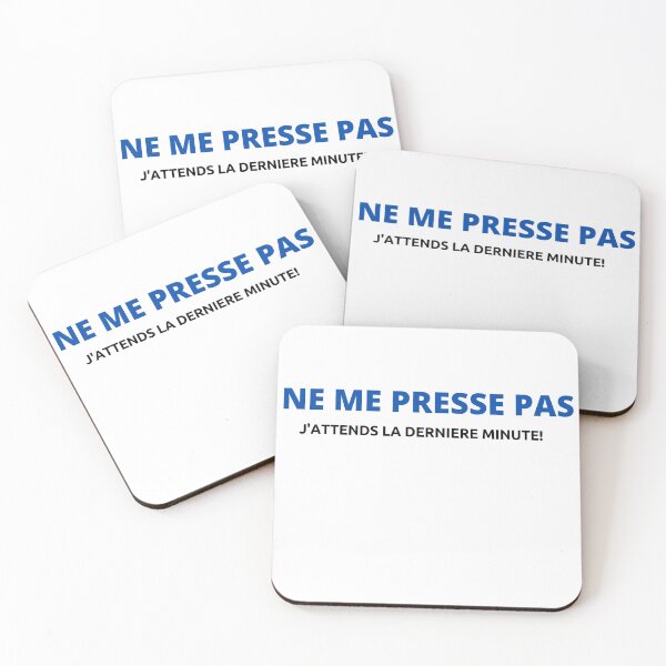Item preview, NE ME PRESSE PAS,  designed and sold by Matrixstore.