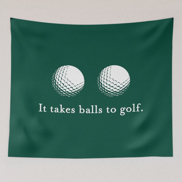 Item preview, It Takes Ball to Golf designed and sold by mantrasupply.
