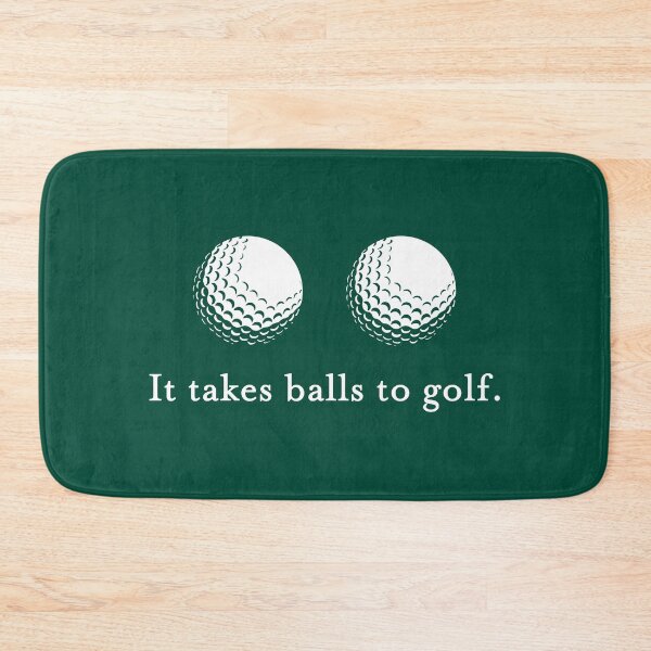 Item preview, It Takes Ball to Golf designed and sold by mantrasupply.