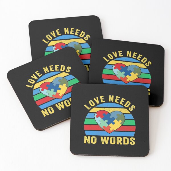 Love Needs No Words Autism Awareness Mom Dad Teacher Coasters (Set of 4)