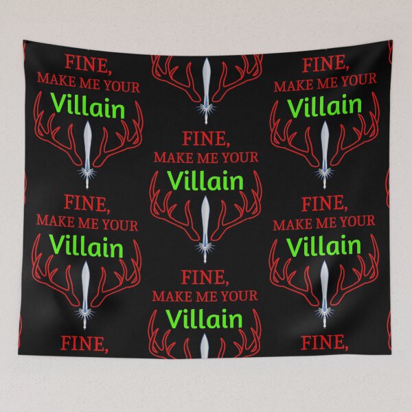 Item preview, Fine Make Me Your Villain designed and sold by WoodburyLake.
