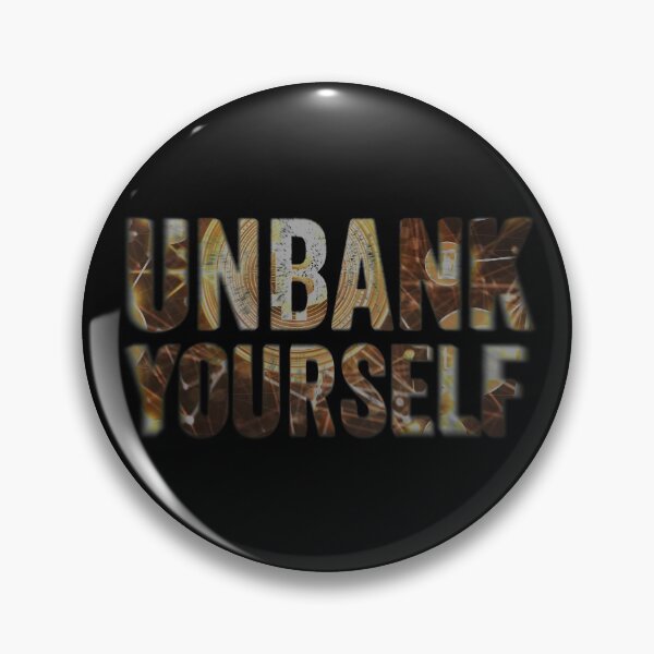 Item preview, unbank yourself designed and sold by FurioInc.