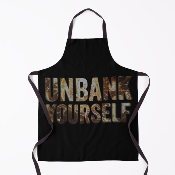 Item preview, unbank yourself designed and sold by FurioInc.