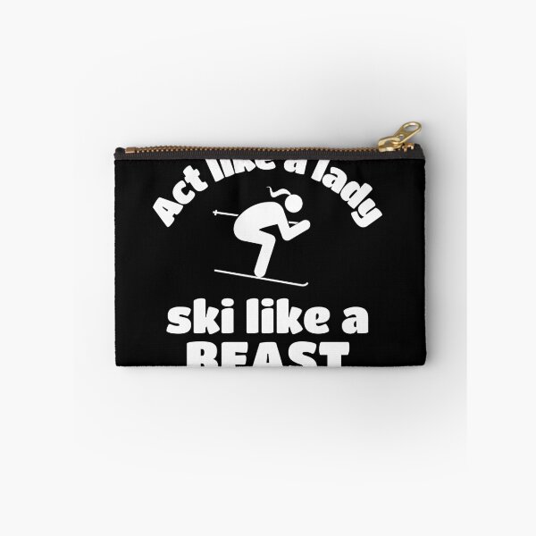Item preview, Skiing: Act like a lady ski like a beast designed and sold by TheGreenGoat.