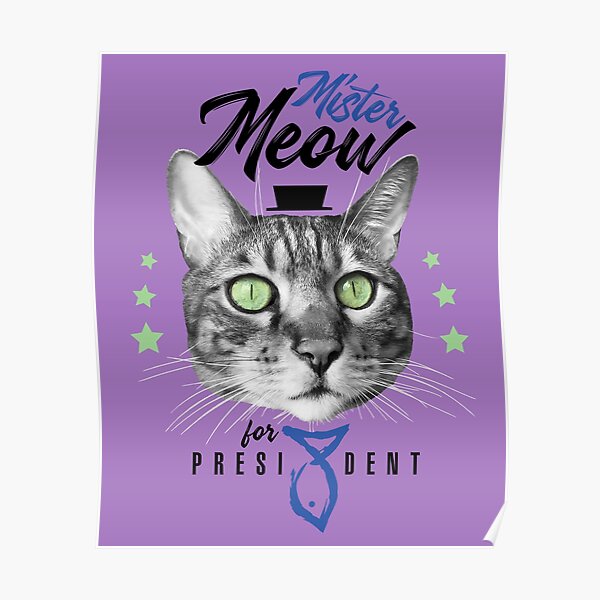 Mister Meow for president, chat en cravate avec chapeau, noir et blanc, fond violet Poster