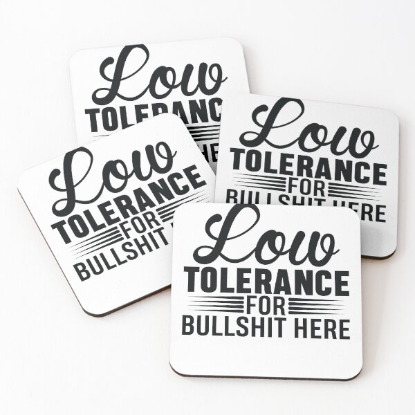 Item preview, Low Tolerance for Bullshit Here designed and sold by obedtheartist.