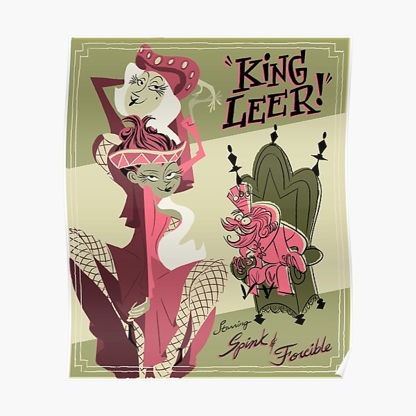 Miss Spink and Miss Forcible King Leer Poster