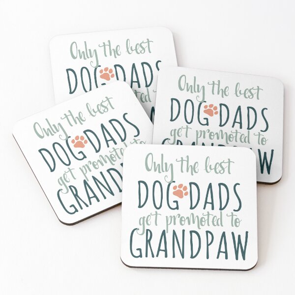 Item preview, Only The Best Dog Dads Get Promoted To Grandpaw designed and sold by CoolYule.