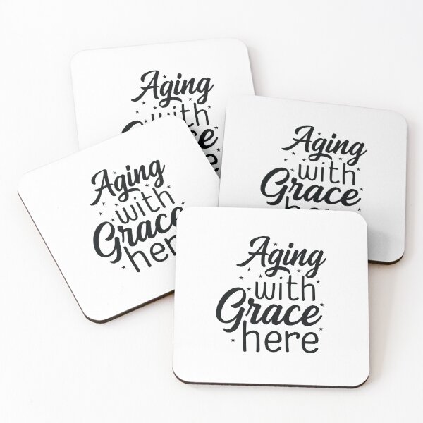 Item preview,  Aging with grace here designed and sold by obedtheartist.