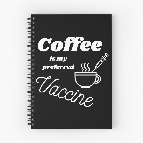 Item preview, Coffee is my preferred Vaccine designed and sold by Pankas.