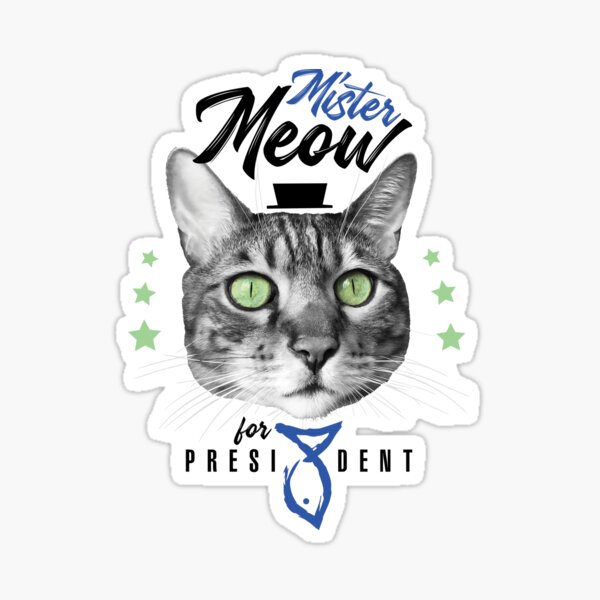 Mister Meow for president, chat en cravate avec chapeau, noir et blanc, fond vert Sticker