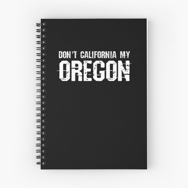 Item preview, Don't California My Oregon designed and sold by brizodesign.