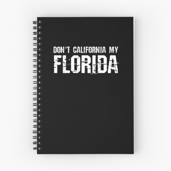 Item preview, Don't California My Florida designed and sold by brizodesign.